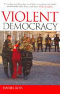 Ross D. - Violent Democracy