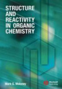 Moloney - Structure and Reactivity in Organic Chemistry