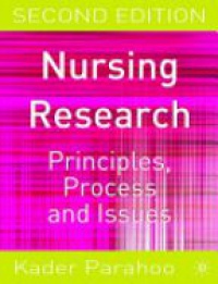 Parahoo K. - Nursing Research: Principles, Process, and Issues