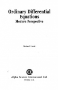 Joshi M.C. - Ordinary Differential Equations: Modern Perspective