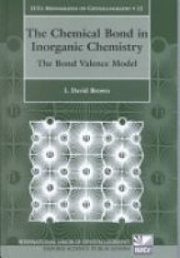 Brown, I. David - The Chemical Bond in Inorganic Chemistry