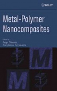 Nicolais L. - Metal - Polymer Nanocomposites
