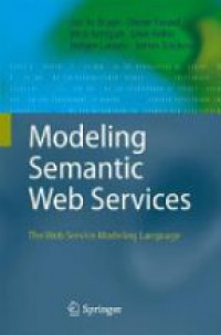 de Bruijn, J. - Modeling Semantic Web Services