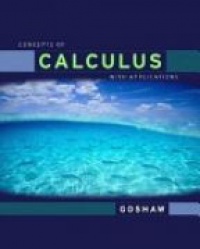 Goshaw M. - Concepts of Calculus with Applications