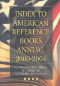 Dillon M. - Index to American Reference Books Annual 2000-2004