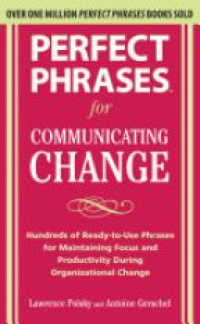 Lawrence Polsky - Perfect Phrases for Communicating Change