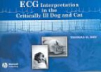 Day T.K. - ECG Interpretation in the Critically III Dog and Cat