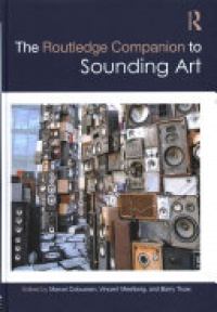 Marcel Cobussen, Vincent Meelberg, Barry Truax - The Routledge Companion to Sounding Art