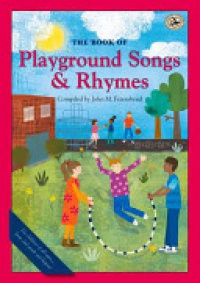 John M. Feierabend - The Book of Playground Songs and Rhymes