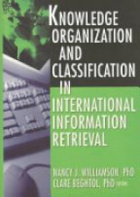Williamson N. J. - Knowledge Organization and Classification in International Information Retrieval