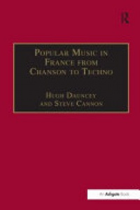 CANNON - Popular Music in France from Chanson to Techno: Culture, Identity and Society