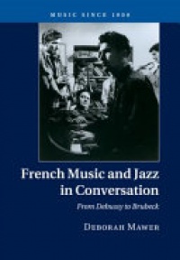 Mawer - French Music and Jazz in Conversation: From Debussy to Brubeck