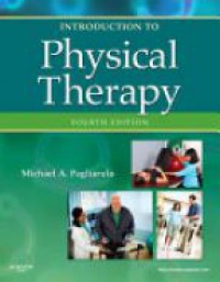 Pagliarulo - Introduction to Physical Therapy, 4th Edition