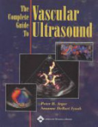 Arger P.H. - The Complete Guide To Vascular Ultrasound