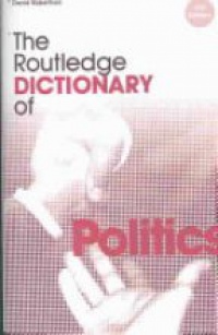 Robertson D. - The Routledge Dictionary of Politics