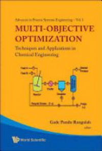 Rangaiah Gade Pandu - Multi-objective Optimization: Techniques And Applications In Chemical Engineering (With Cd-rom)