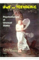 Awe and Trembling : Psychotherapy of Unusual States