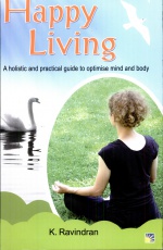 Happy Living: A Holistic & Practical Guide to Optimise Mind & Body