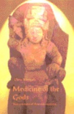 Medicine of the Gods: Basic Principles of Ayurvedic Medicine, 2nd Edition