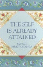 The Self Is Already Attained: 2nd Edition