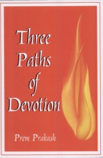 Three Paths of Devotion: Goddess, God, Guru