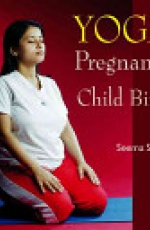 Yoga in Pregnancy & Childbirth