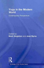 Yoga in the Modern World: Contemporary Perspectives