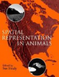 Healy - Spatial Representation in Animals