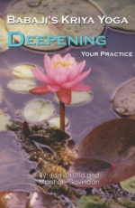 Babajis Kriya Yoga: Deepening Your Practice