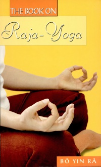 Bo Yin Ra - Book on Raja-Yoga