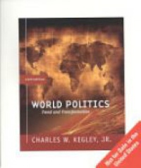 Kegley - World Politics: Trend and Transformation 