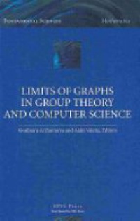 Arzhantseva G. - Limits of Graphs in Group Theory and Computer Science