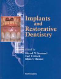 Gerard M Scortecci,Carl E Misch,Klaus-U Benner - Implants and Restorative Dentistry