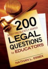 Essex N. - The 200 Most Frequently Asked Legal Questions for Educators