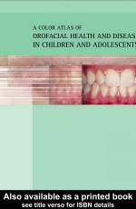 Color Atlas of Orofacial Health and Disease in Children and Adolescents
