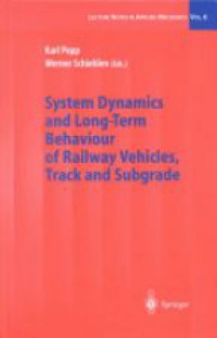 Popp K. - System Dynamics and Long - Term Behaviour of Railway Vehicles, Track and Subgrade