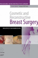 Cosmetic and Reconstructive Breast Surgery - The Procedures in Reconstructive Surgery