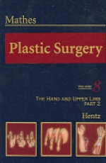 Plastic Surgery: The Hand and Upper Limb, Part 2