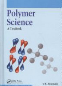 Anuradha Mishra,V. K. Ahluwalia - Polymer Science: A Textbook