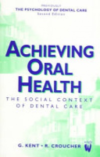 Gerald Kent - Achieving Oral Health
