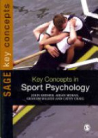 John M D Kremer,Aidan Moran,Graham Walker,Cathy Craig - Key Concepts in Sport Psychology