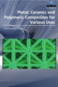 Alano Riley - Metal, Ceramic and Polymeric Composites for Various Uses