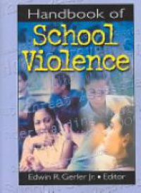 Gerler E. R. - Handbook of School Violence