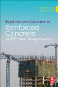 Guo, Zhenhai - Experiment and Calculation of Reinforced Concrete at Elevated Tem