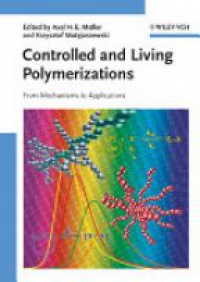 Krzysztof Matyjaszewski - Controlled and Living Polymerizations