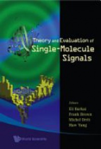 Barkai Eli,Brown Frank L H,Orrit Michel - Theory And Evaluation Of Single-molecule Signals
