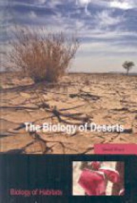 Ward, David - The Biology of Deserts