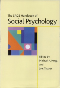 Michael A Hogg and Joel Cooper - The SAGE Handbook of Social Psychology