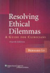 Lo B. - Resolving Ethical Dilemmas