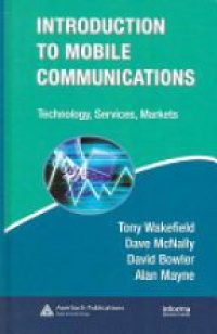 Wakefield T. - Introduction to Mobile Communications